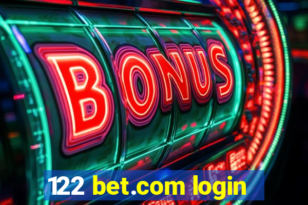 122 bet.com login